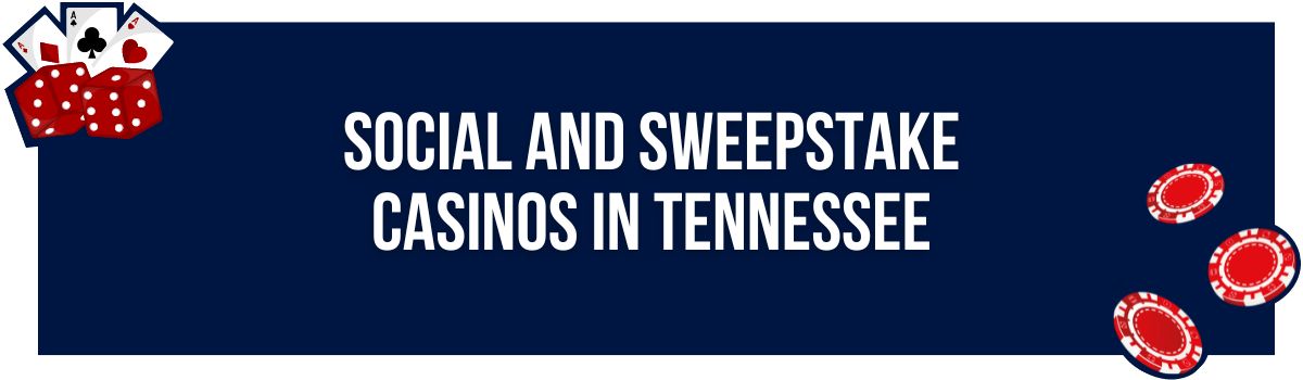 Social and Sweepstake Casinos in Tennessee